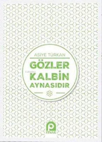 Gözler Kalbin Aynasıdır | benlikitap.com