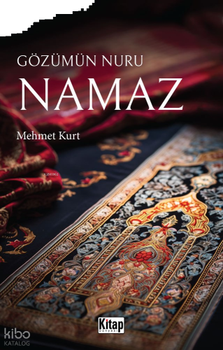 Gözümün Nuru Namaz | benlikitap.com