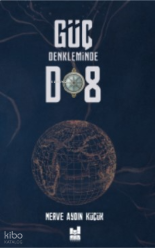 Güç Denkleminde D8