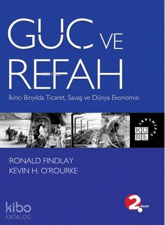 Güç ve Refah İkinci Binyılda Ticaret, Savaş ve Dün Ekonomisi