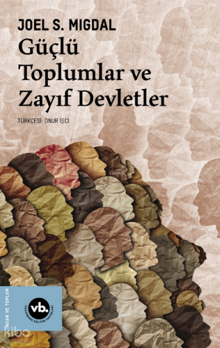 Güçlü Toplumlar ve Zayıf Devletler