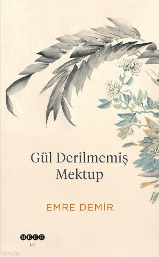Gül Derilmemiş Mektup | benlikitap.com