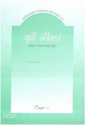Gül Ülkesi | benlikitap.com