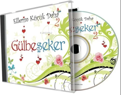 Gülbeşeker (Ellerim Küçük Daha 2 - Cd) | benlikitap.com