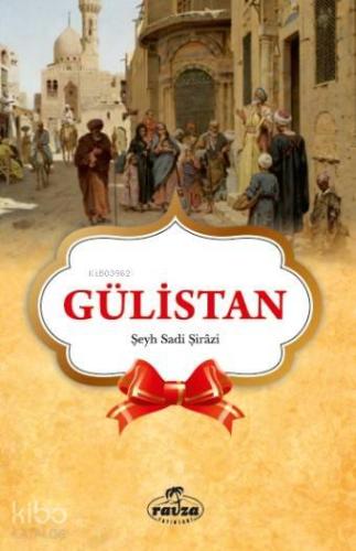 Gülistan (Seçmeler) | benlikitap.com
