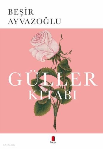 Güller Kitabı | benlikitap.com