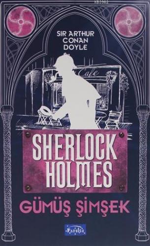 Gümüş Şimşek - Sherlock Holmes | benlikitap.com