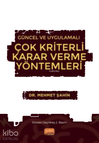 Güncel ve Uygulamalı Çok Kriterli Karar Verme Yöntemleri | benlikitap.