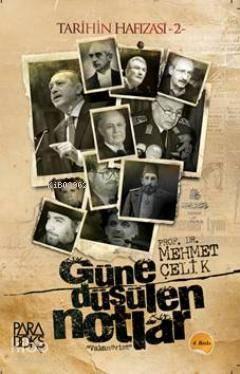 Güne Düşülen Notlar; Tarihin Hafızası 2 | benlikitap.com