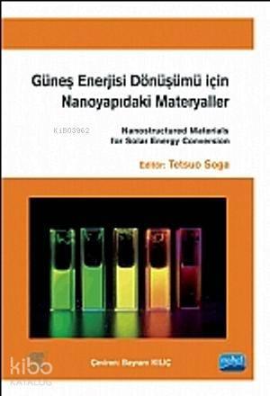 Güneş Enerjisi Dönüşümü İçin Nanoyapıdaki Materyaller