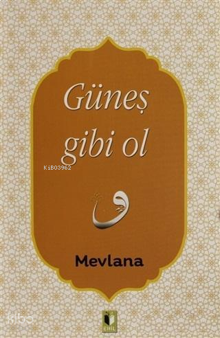 Güneş Gibi Ol | benlikitap.com