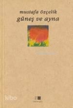 Güneş ve Ayna | benlikitap.com