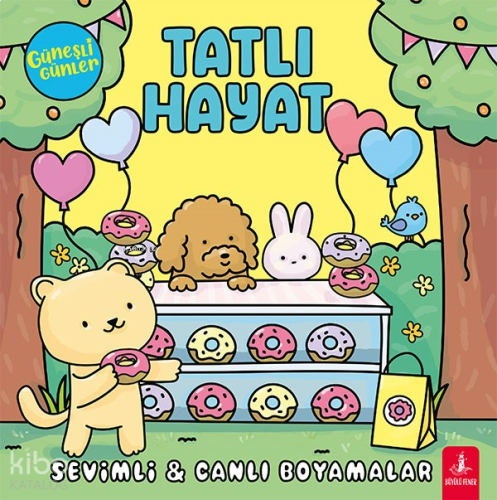 Güneşli Günler - Tatlı Hayat;Sevimli - Canlı Boyamalar | benlikitap.co