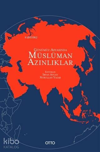 Günümüz Asyasında Müslüman Azınlıklar | benlikitap.com