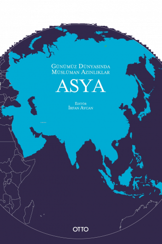Günümüz Dünyasında Müslüman Azınlıklar;Asya | benlikitap.com