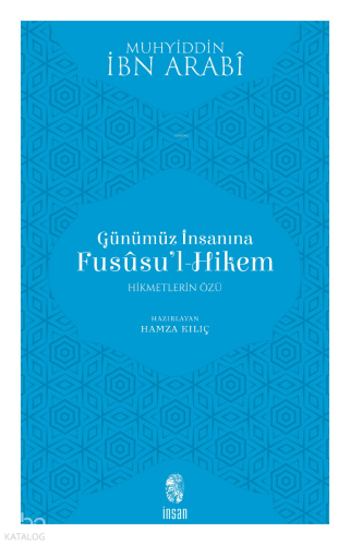 Günümüz İnsanına Fususu'l-Hikem | benlikitap.com