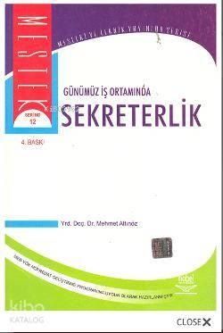 Günümüz İş Ortamında Sekreterlik