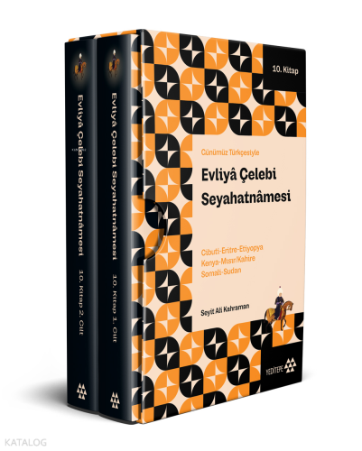 Günümüz Türkçesiyle Evliyâ Çelebi Seyahatnâmesi 10. Kitap 2 Cilt (Kutulu);Cibuti - Eritre - Etiyopya - Kenya Mısır - Kahire - Somali - Sudan