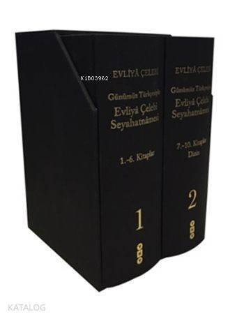 Günümüz Türkçesiyle Evliyâ Çelebi Seyahatnâmesi (2 Cilt) | benlikitap.