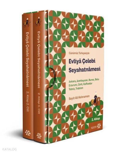 Günümüz Türkçesiyle Evliyâ Çelebi Seyahatnâmesi;Ankara, Azerbaycan, Bu