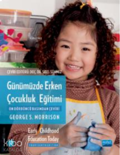 Günümüzde Erken Çocukluk Eğitimi ;Earyl Childhood Education Today