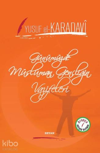 Günümüzde Müslüman Gençliğin Vazifeleri | benlikitap.com