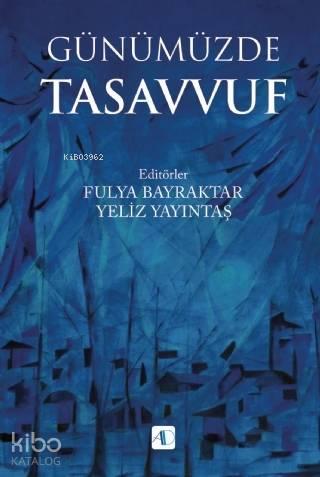 Günümüzde Tasavvuf | benlikitap.com