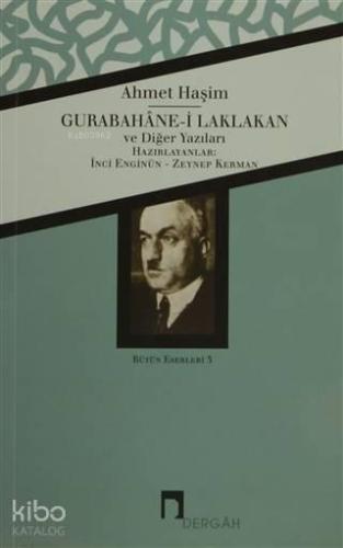 Gurabahane-i Laklakan ve Diğer Yazıları; Bütün Eserleri 5