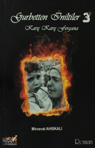 Gurbetten İniltiler 3 - Karış Karış Fergana