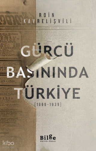 Gürcü Basınında Türkiye (1866-1939)