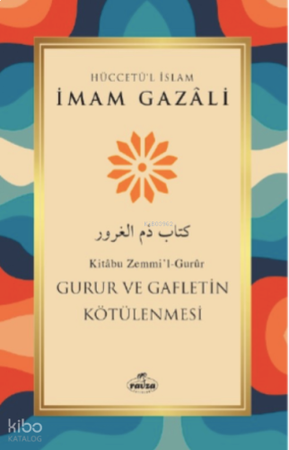Gurur ve Gafletin Kötülenmesi | benlikitap.com