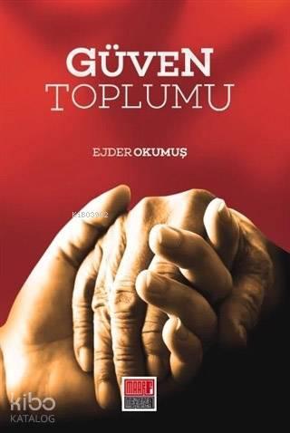 Güven Toplumu | benlikitap.com