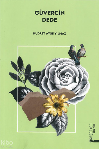 Güvercin Dede | benlikitap.com