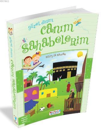 Güzel Dinim Canım Sahabelerim