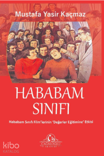 Hababam Sınıfı/ filimlerin değerler eğitimine etkisi