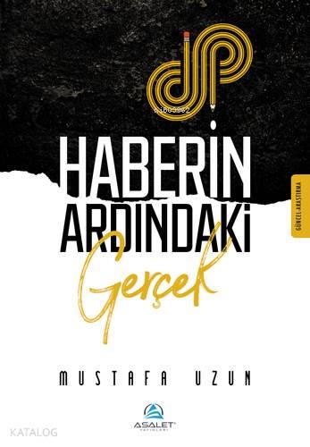 Haberin Ardındaki Gerçek | benlikitap.com