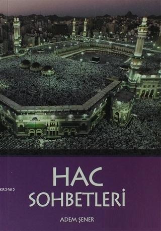 Hac Sohbetleri