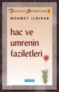 Hac ve Umrenin Faziletleri | benlikitap.com
