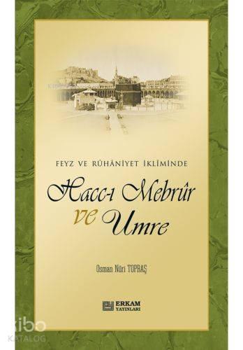 Haccı Mebrur ve Umre | benlikitap.com