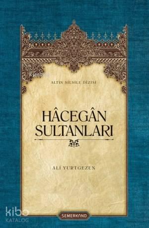 Hâcegân Sultanları
