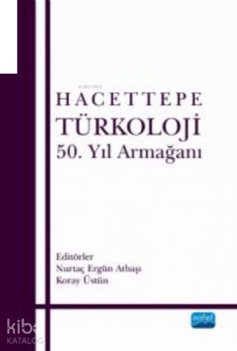 Hacettepe Türkoloji ;50. Yıl Armağanı