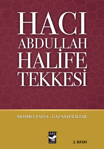 Hacı Abdullah Halife Tekkesi | benlikitap.com