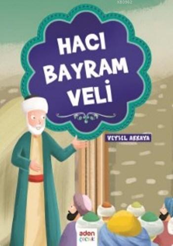 Hacı Bayram Veli | benlikitap.com