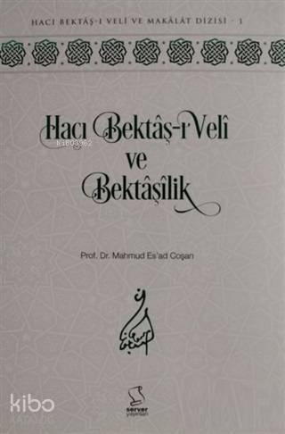 Hacı Bektaş-ı Veli ve Bektaşilik