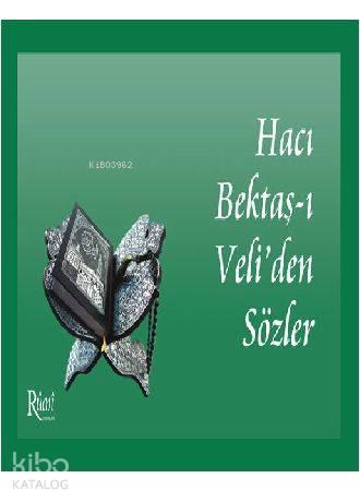 Hacı Bektaş-ı Veliden Sözler | benlikitap.com