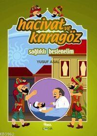 Hacivat ve Karagöz Sağlıklı Beslenelim | benlikitap.com