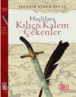 Haçlılara Kılıç ve Kalem  Çekenler