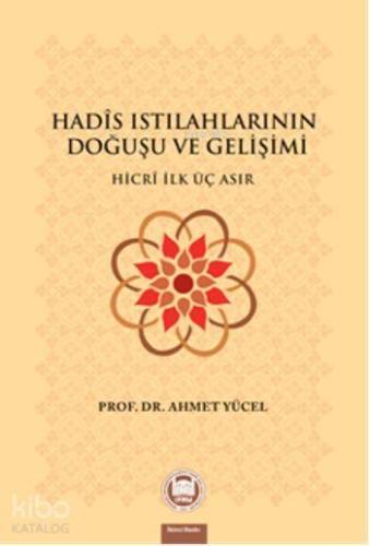 Hadis Istılahlarının Doğuşu ve Gelişimi | benlikitap.com