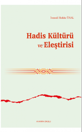 Hadis Kültürü ve Eleştirisi | benlikitap.com