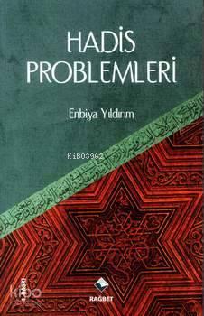 Hadis Problemleri | benlikitap.com